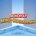 Monopoly Bring The House Down slot