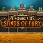 Kingdoms Rise Sands Of Fury slot